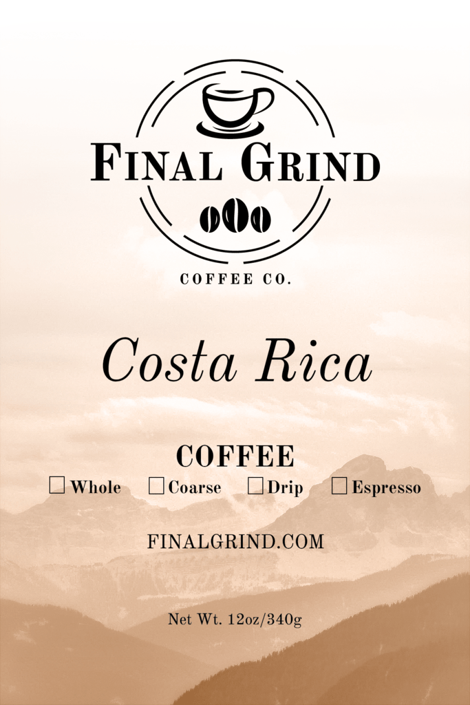 Costa Rica - Final Grind Coffee Co.