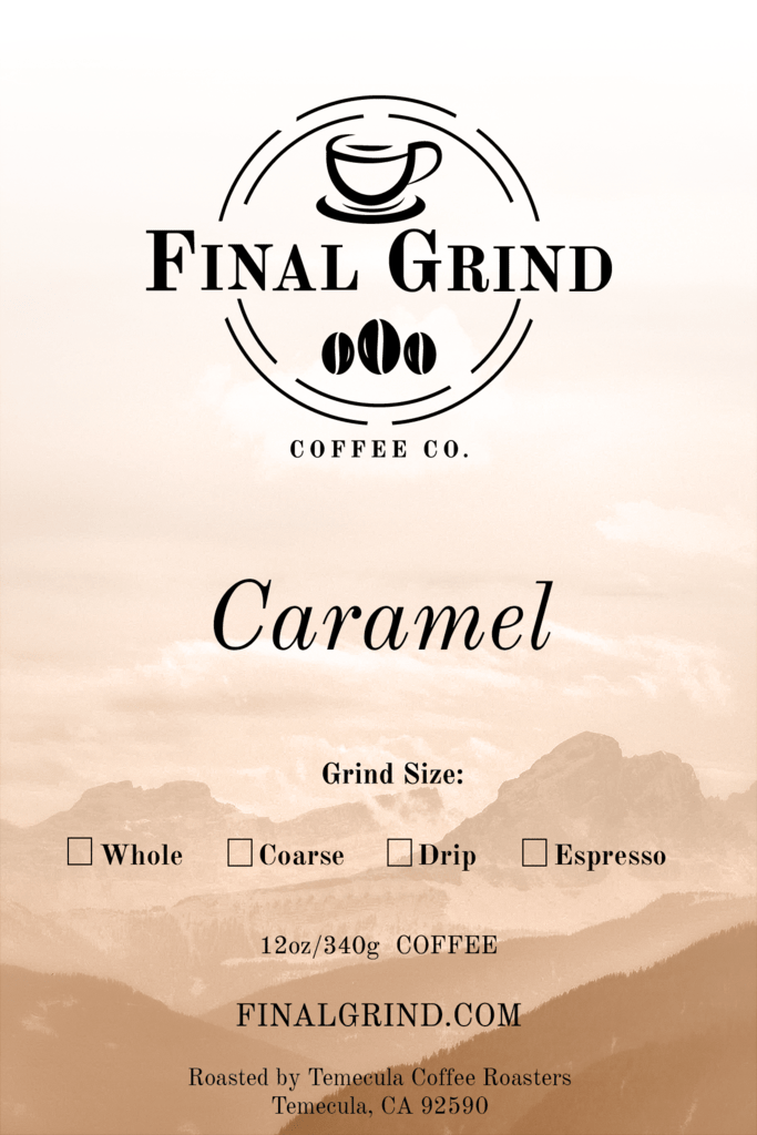 Caramel - Final Grind Coffee Co.