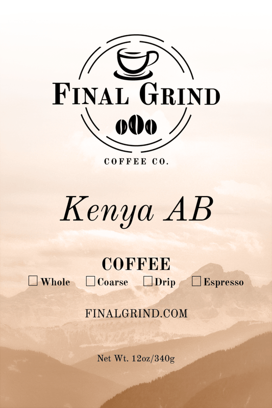 Kenya AB - Final Grind Coffee Co.